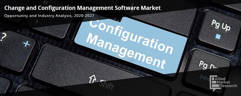 Change and Configuration Management Software Market	