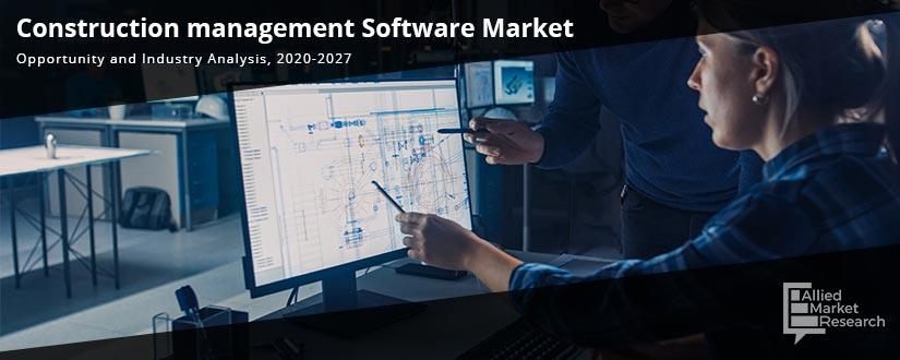 Construction Management Software Market Size, Share and Forecast- 2027