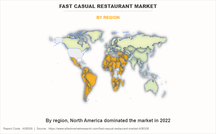 Fast Casual Restaurant Market by Region